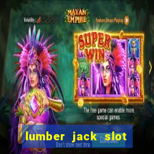 lumber jack slot free play