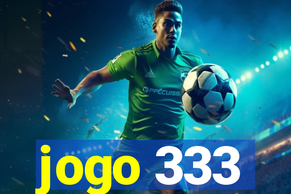 jogo 333