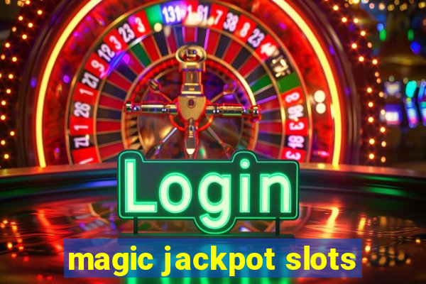 magic jackpot slots