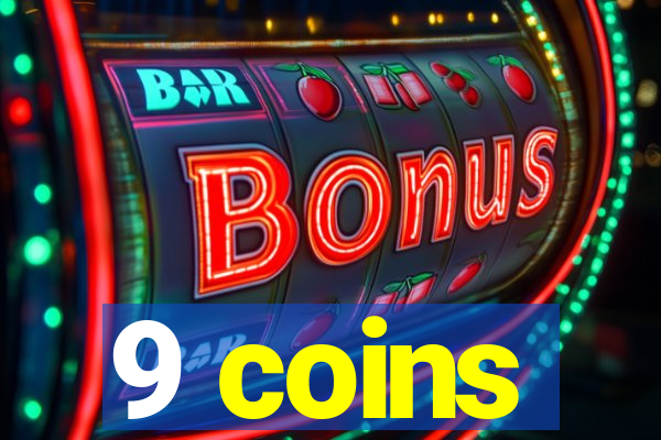 9 coins