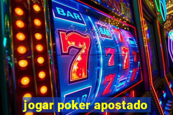 jogar poker apostado