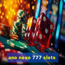 ano novo 777 slots