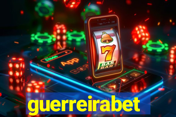 guerreirabet