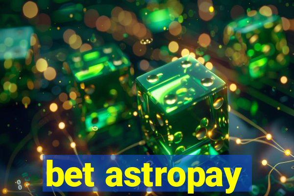 bet astropay