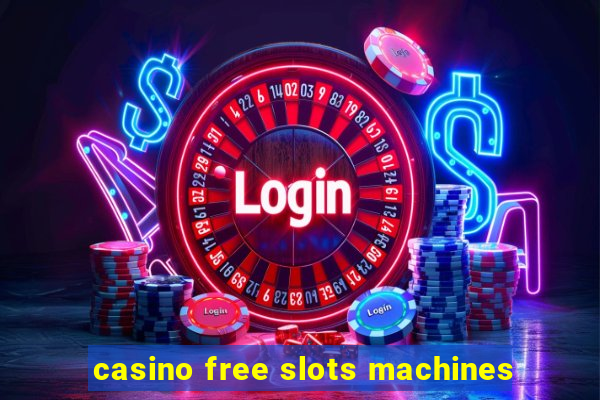 casino free slots machines