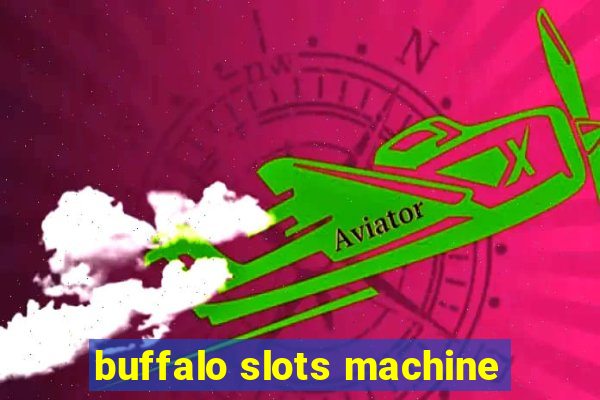 buffalo slots machine