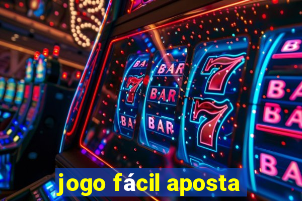 jogo fácil aposta