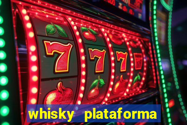 whisky plataforma de jogos