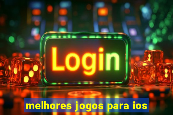 melhores jogos para ios