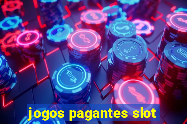 jogos pagantes slot