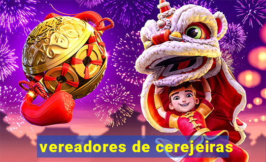 vereadores de cerejeiras