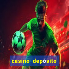 casino depósito mínimo $10 pesos méxico