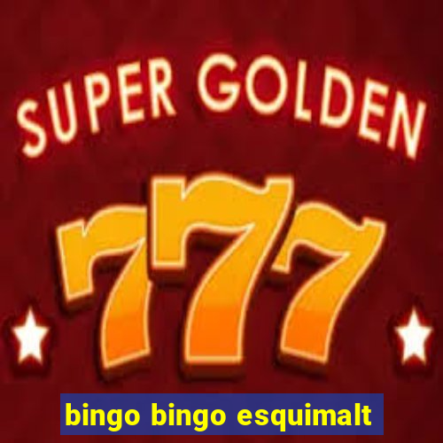 bingo bingo esquimalt