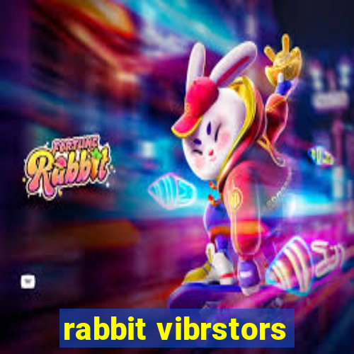 rabbit vibrstors