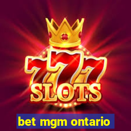 bet mgm ontario