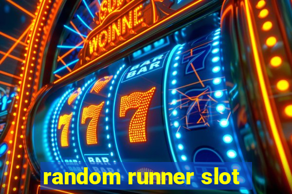 random runner slot