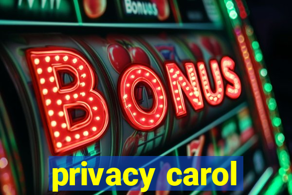 privacy carol