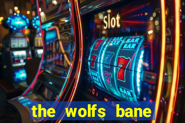 the wolfs bane slot free play