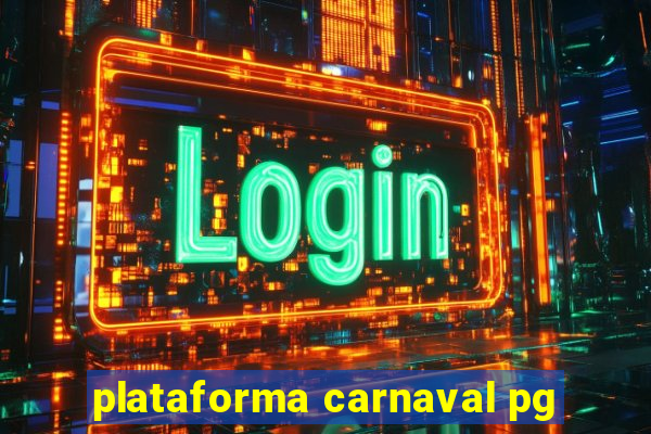 plataforma carnaval pg