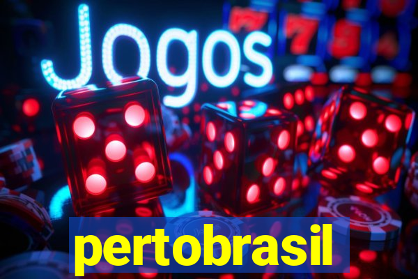 pertobrasil