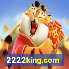 2222king.com