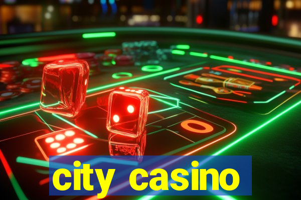 city casino