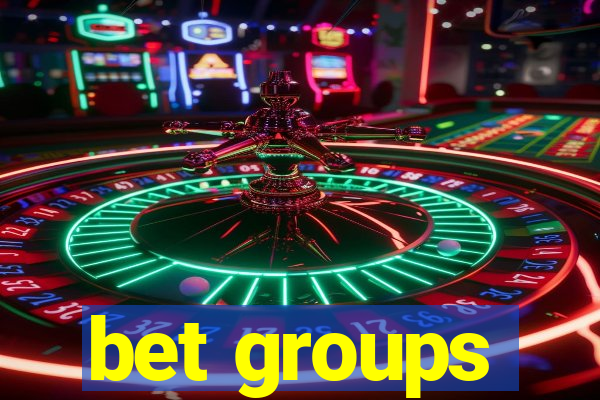 bet groups