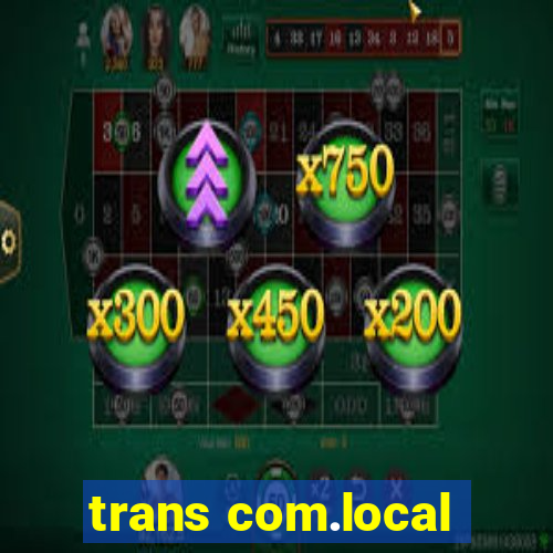 trans com.local