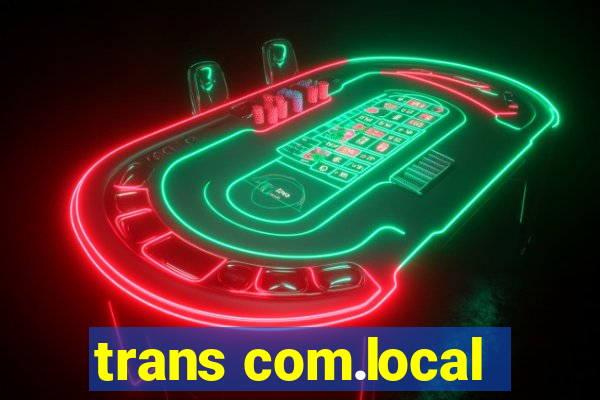 trans com.local