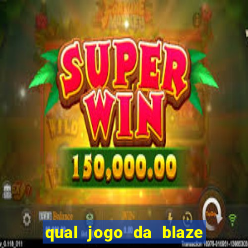 qual jogo da blaze ta pagando agora