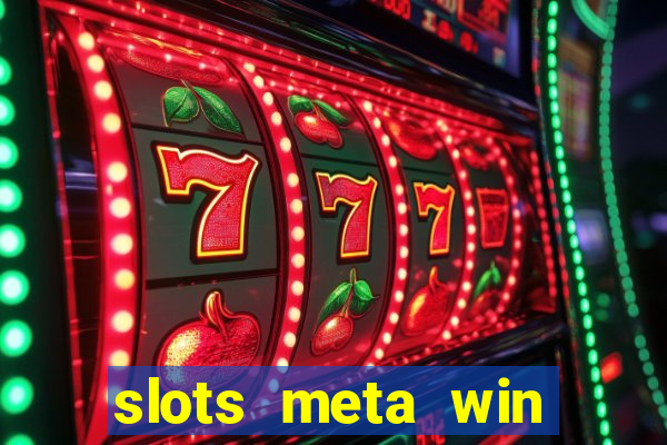 slots meta win real money phonepe