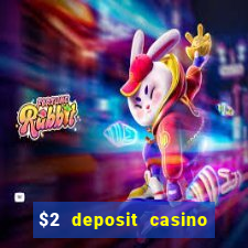 $2 deposit casino nz 2022