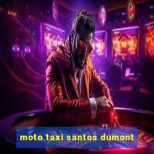 moto taxi santos dumont