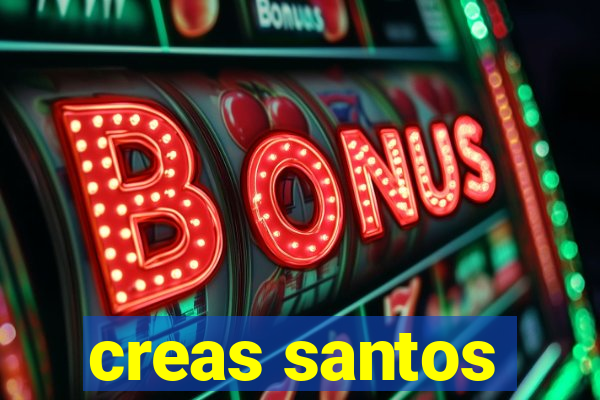 creas santos