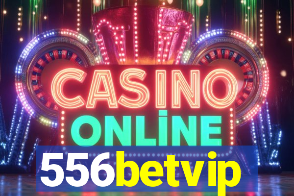 556betvip