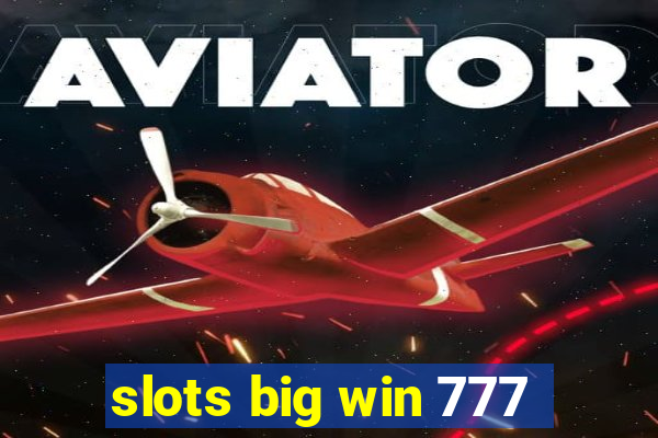 slots big win 777