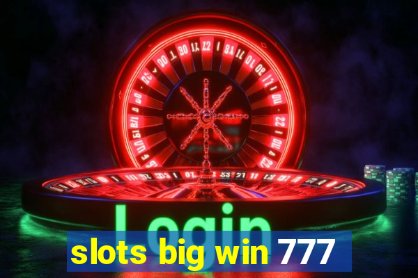 slots big win 777