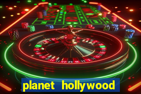 planet hollywood vegas casino