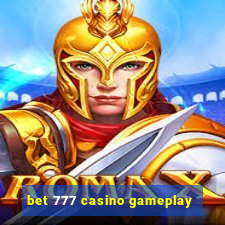 bet 777 casino gameplay