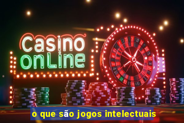 o que são jogos intelectuais