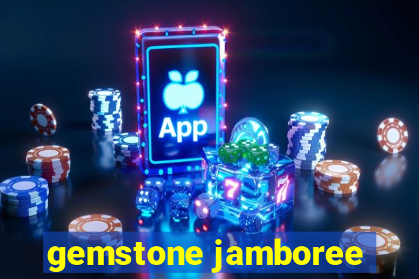 gemstone jamboree