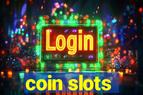 coin slots