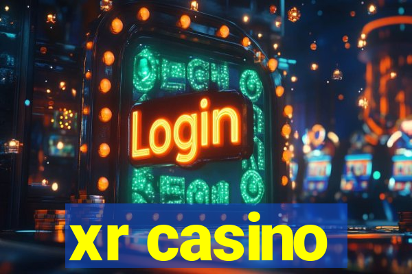 xr casino