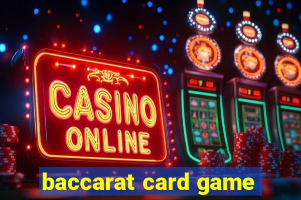 baccarat card game