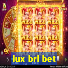 lux brl bet