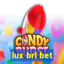 lux brl bet