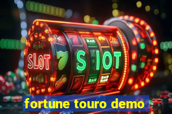 fortune touro demo