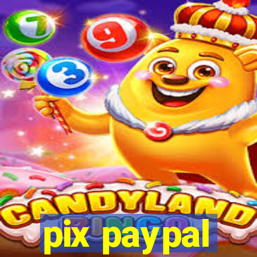 pix paypal