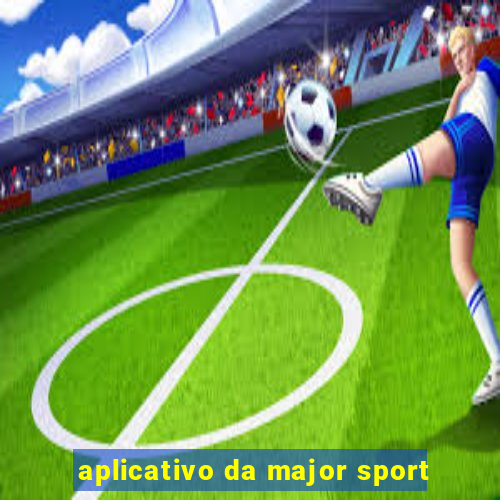 aplicativo da major sport