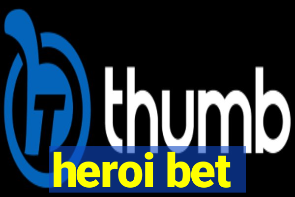 heroi bet